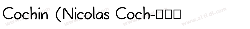 Cochin (Nicolas Coch字体转换